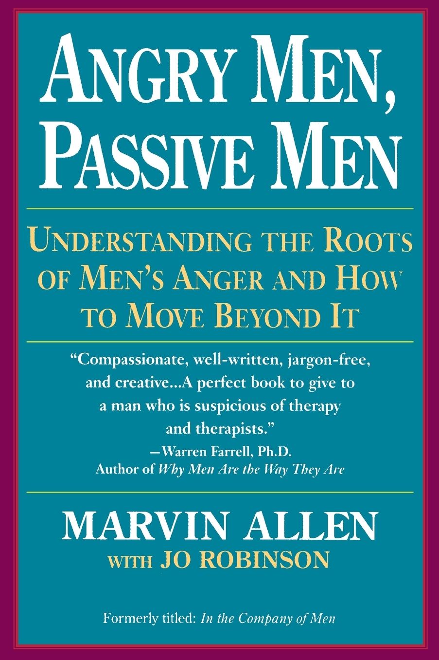 Angry Men, Passive Men: