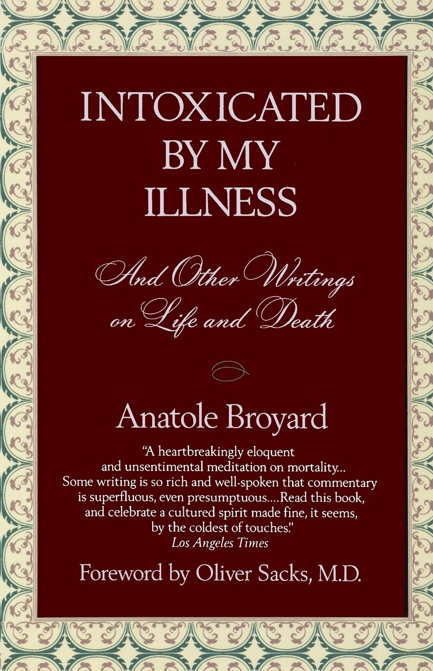 Intoxicated by My Illness