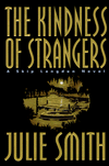 The Kindness of Strangers (Skip Langdon Series #6)