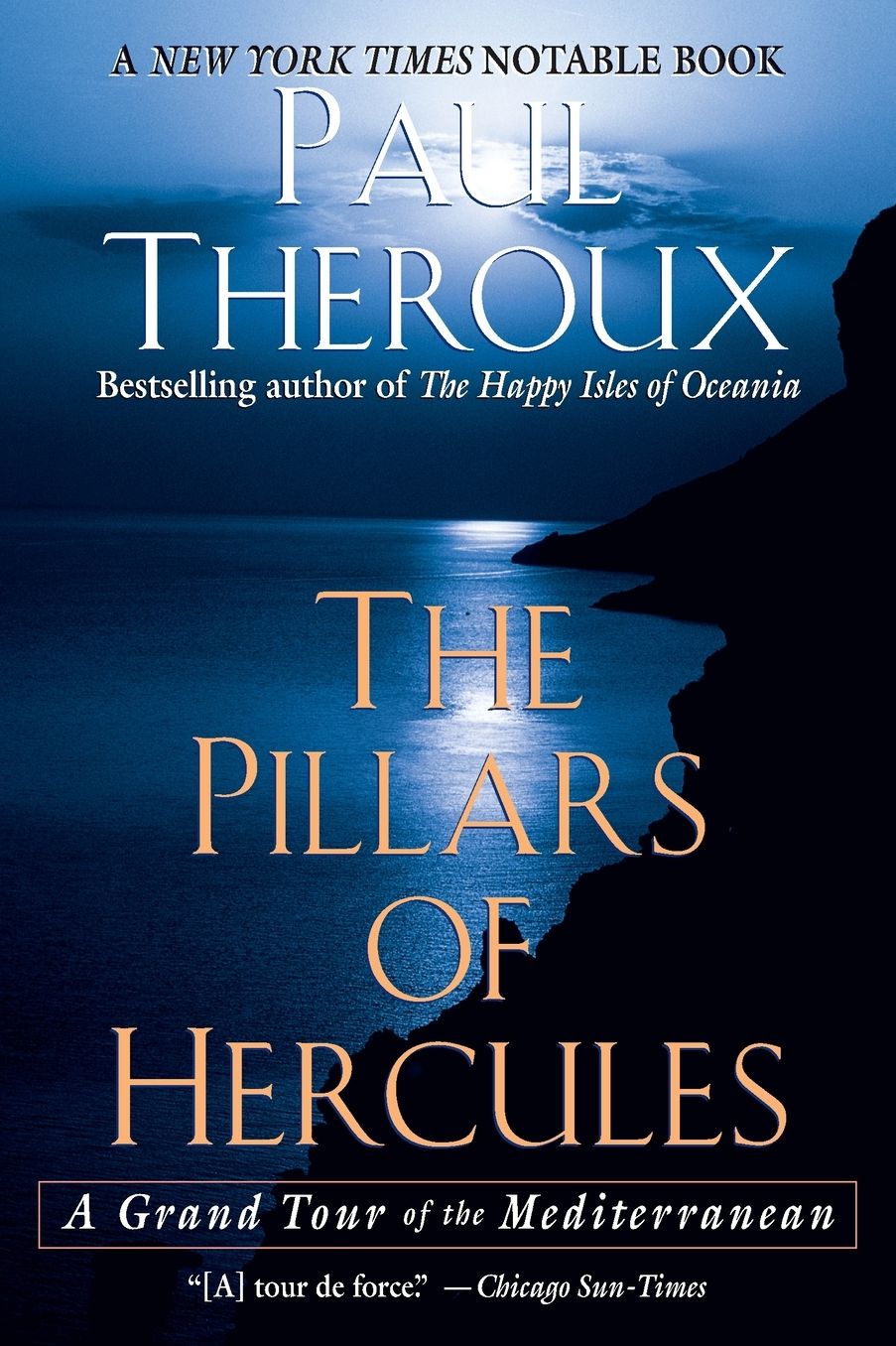 The Pillars of Hercules: A Grand Tour of the Mediterranean