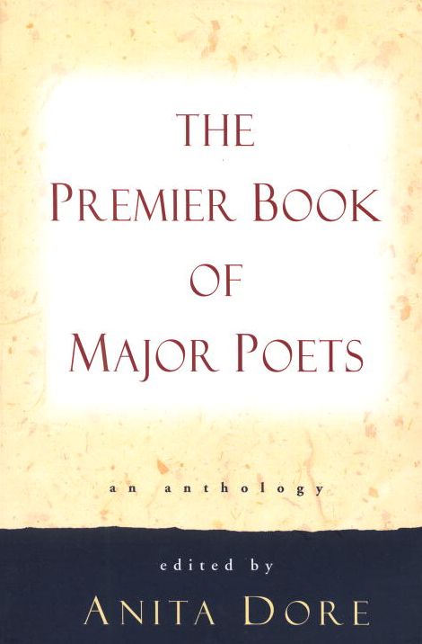 The Premier Book of Major Poets: An Anthology