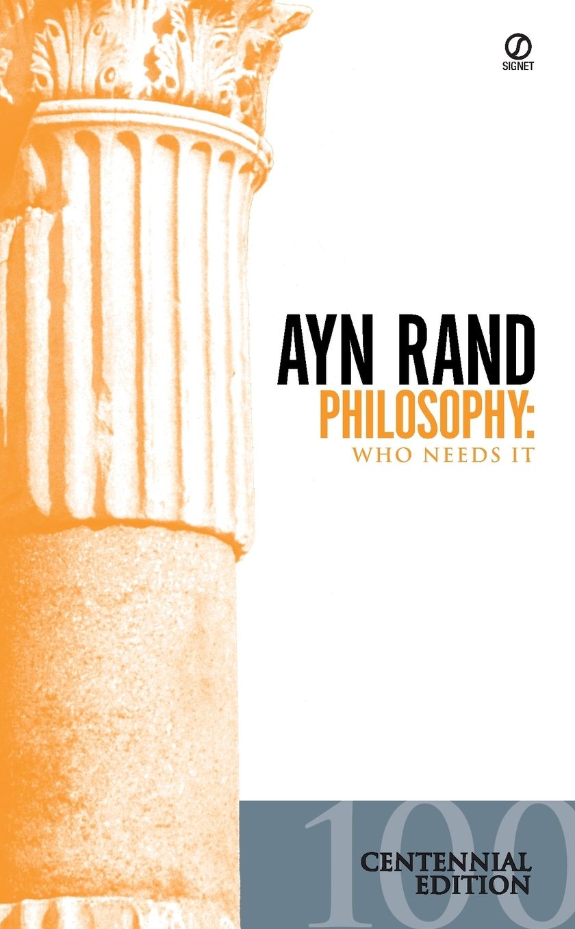 Philosophy: Who Needs It?