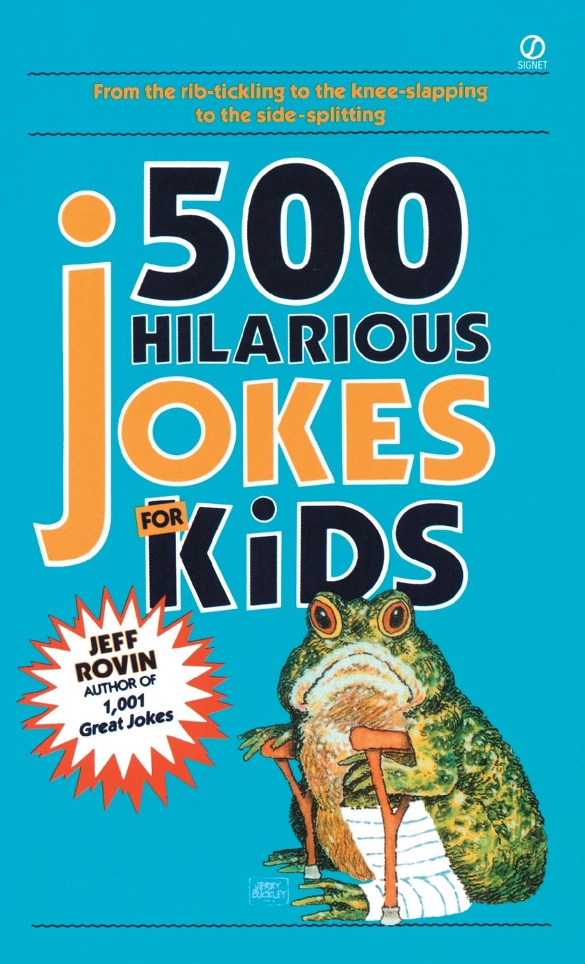 500 Hilarious Jokes for Kids