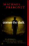 Comes the Dark