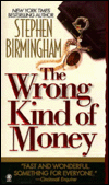The Wrong Kind of Money