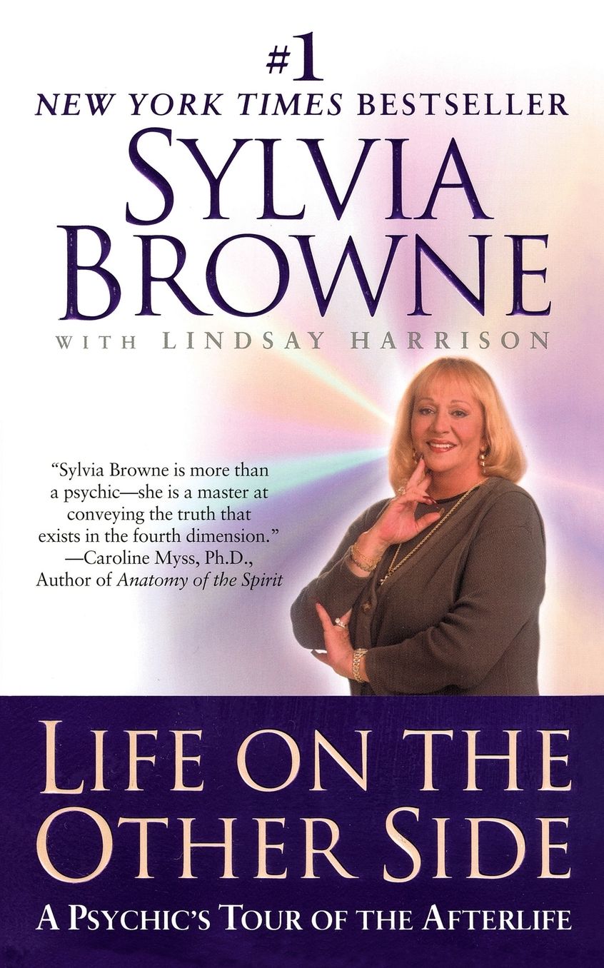 Life on the Other Side: A Psychic's Tour of the Afterlife