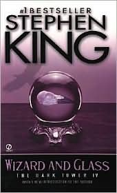 Wizard and Glass (Dark Tower Series #4) (Revised Edition)