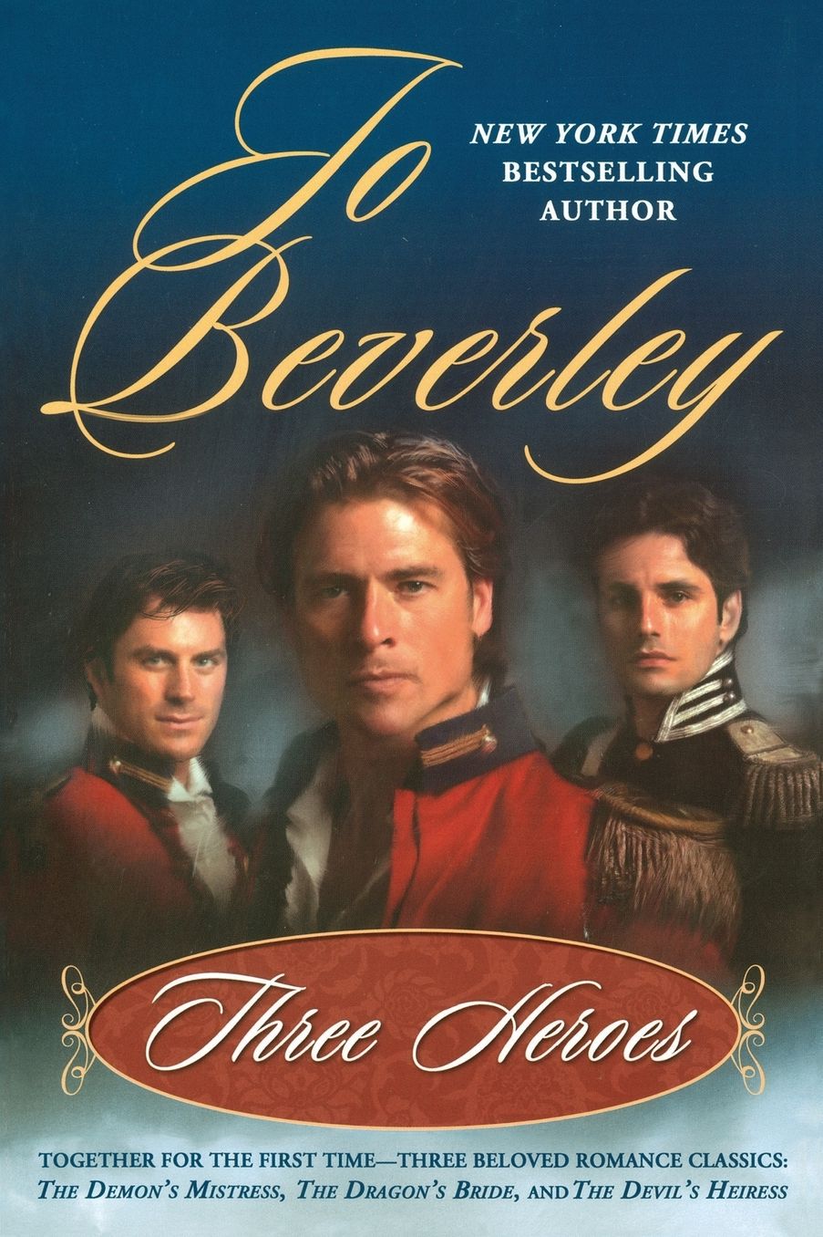 Three Heroes: The Demon's Mistress/The Dragon's Bride/The Devil's Heiress