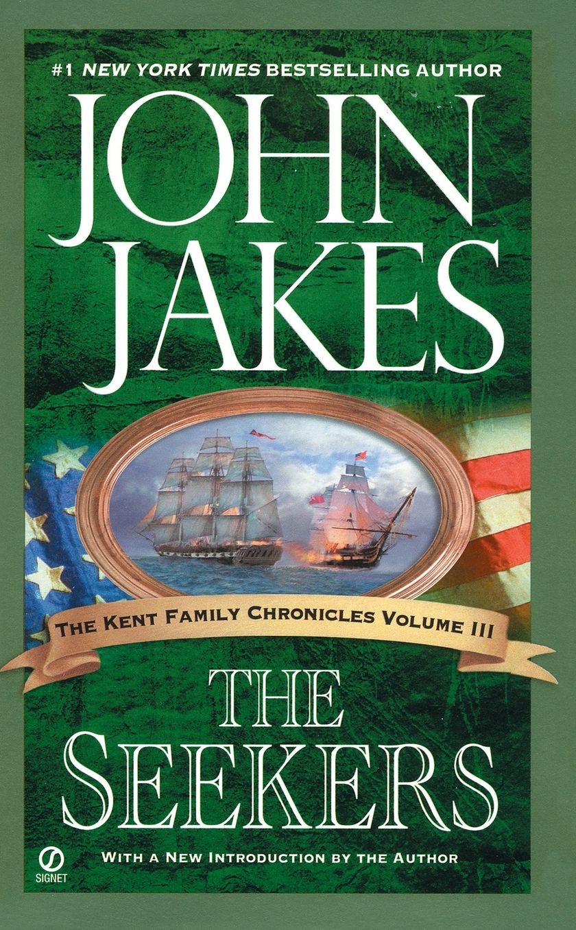 The Seekers (The Kent Family Chronicles, Volume III)