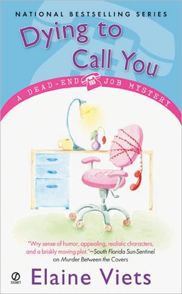 Dying to Call You (Dead-End Job Series #3)