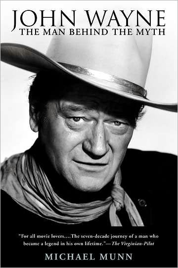 John Wayne: The Man Behind the Myth