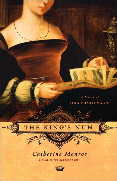 The King's Nun: A Novel of King Charlemagne