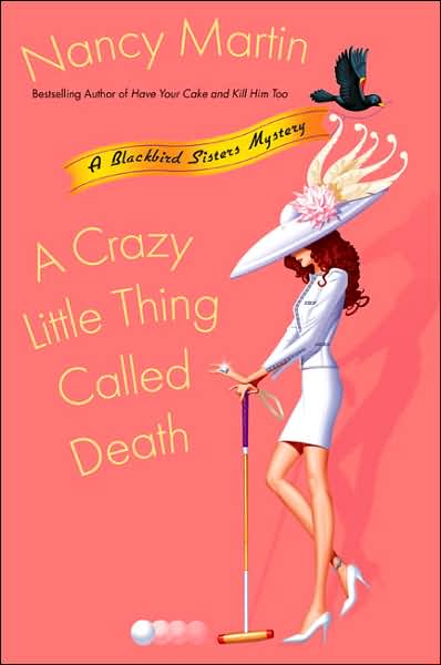 A Crazy Little Thing Called Death (Blackbird Sisters Series #6)
