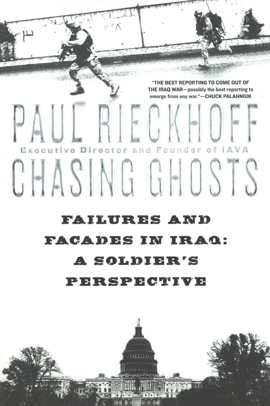 Chasing Ghosts: Failures and Facades in Iraq: A Soldier's Perspective