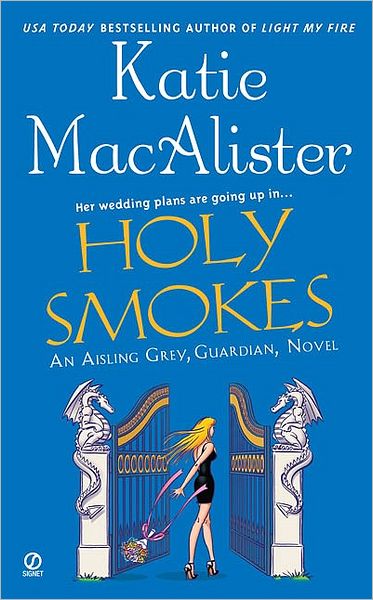 Holy Smokes (Aisling Grey, Guardian Series Book #4)