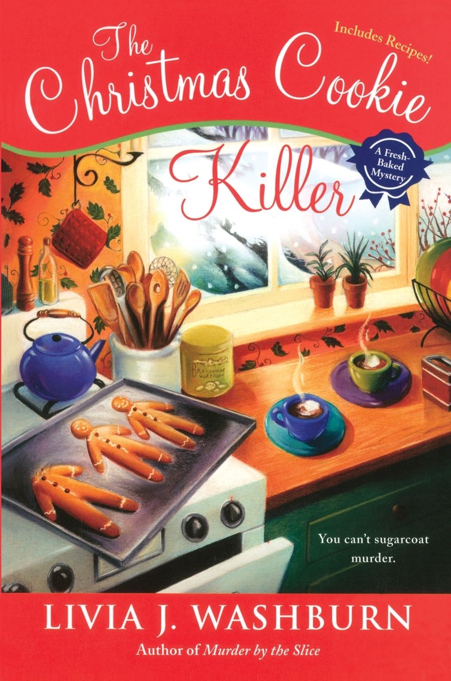 The Christmas Cookie Killer (Fresh-Baked Mystery Series #3)