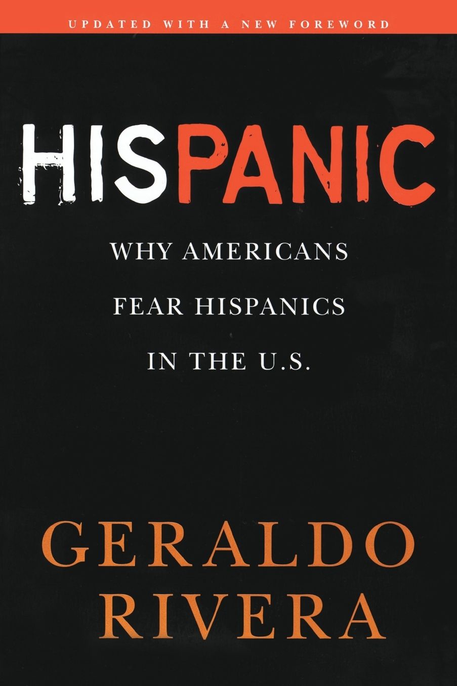 His Panic: Why Americans Fear Hispanics in The U.S.
