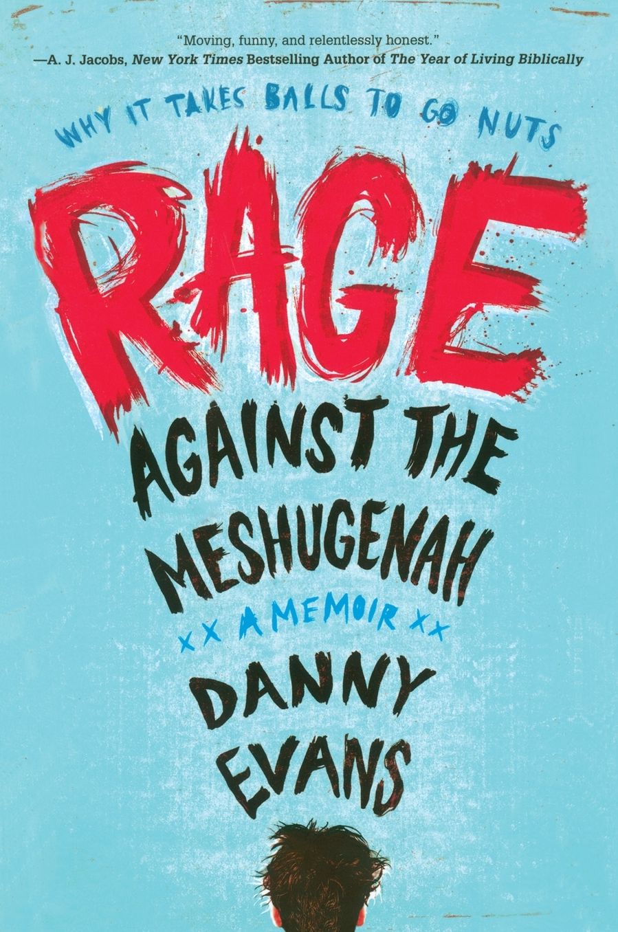 Rage Against the Meshugenah: Why it Takes Balls to Go Nuts