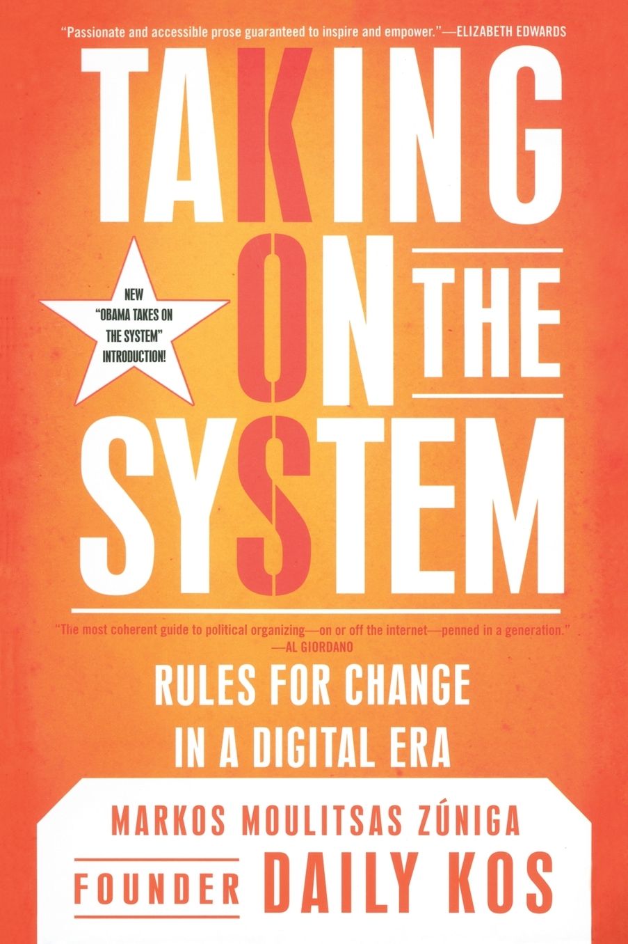 Taking on the System: Rules for Change in a Digital Era