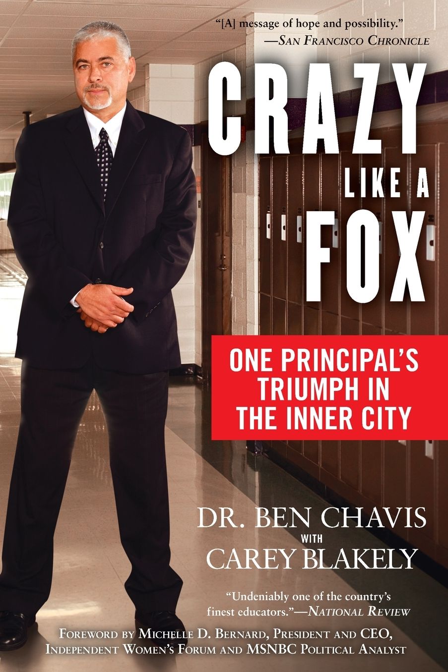Crazy Like a Fox: One Principal's Triumph in the Inner City