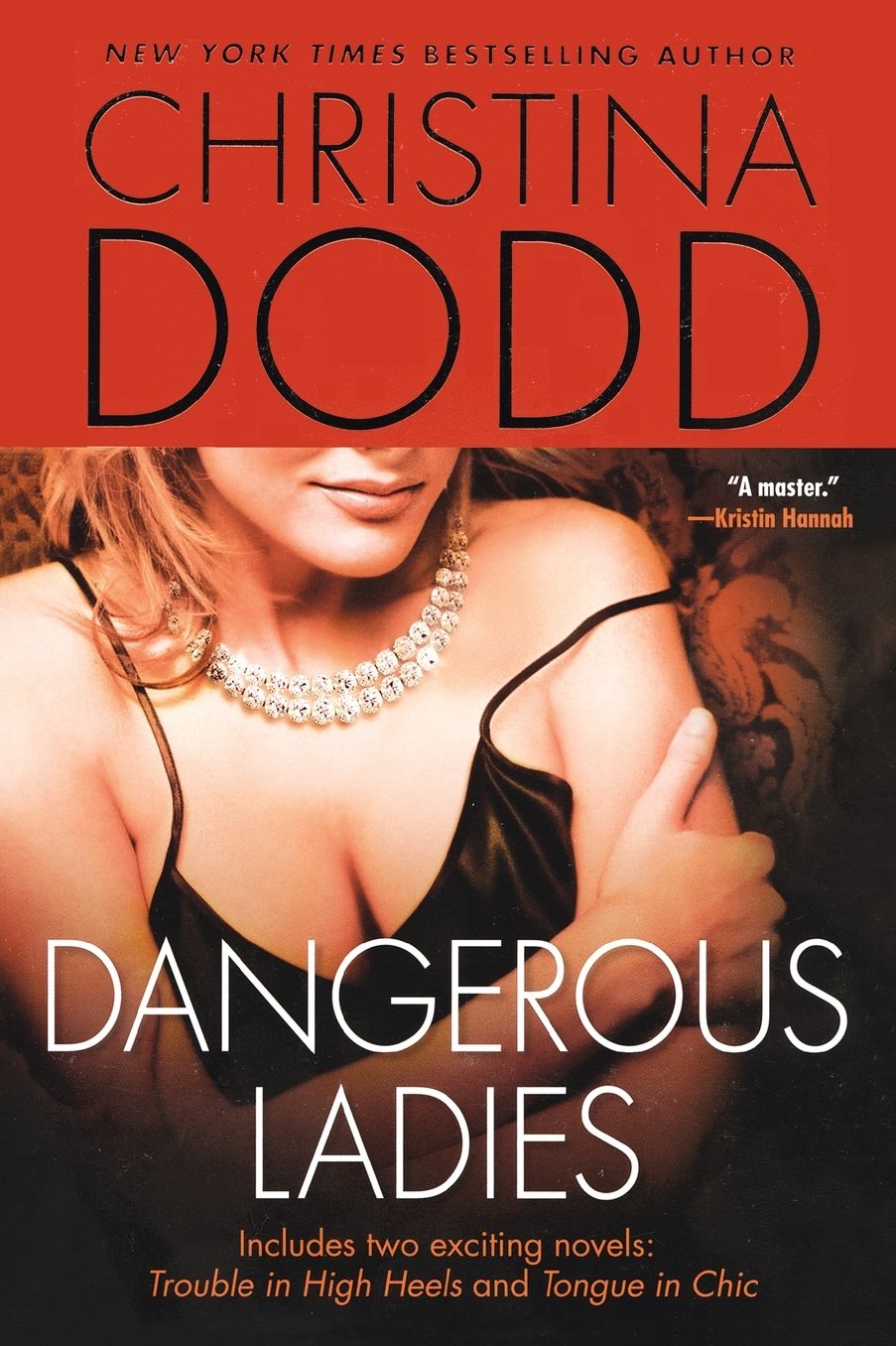 Dangerous Ladies: Trouble in High Heels and Tongue in Chic (Fortune Hunter Series #1 & #2)