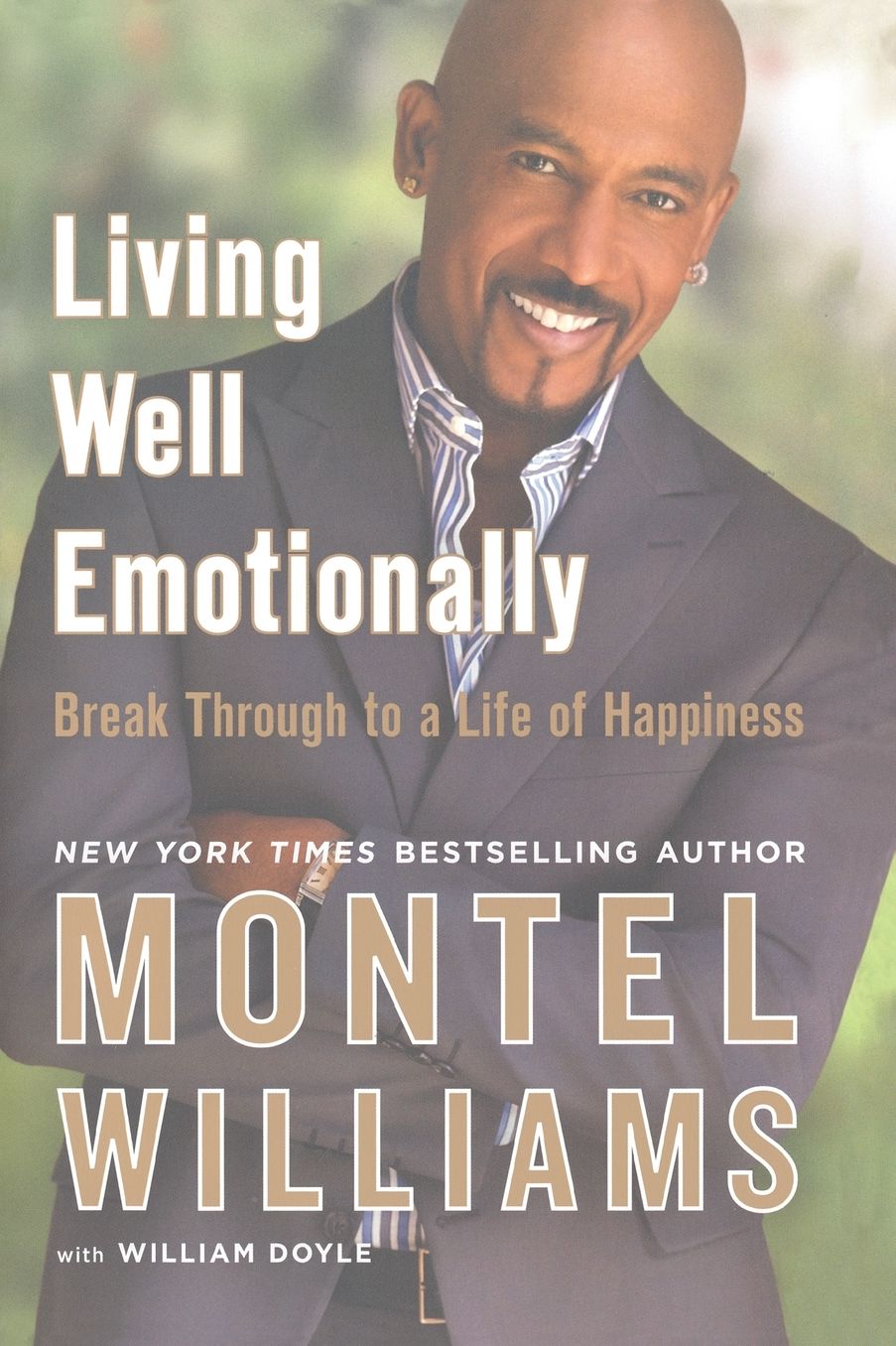 Living Well Emotionally: Break Through to a Life of Happiness
