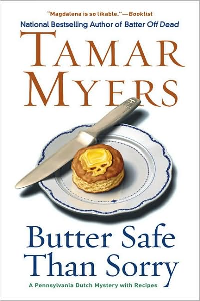 Butter Safe Than Sorry (Pennsylvania Dutch Mystery Series #18)