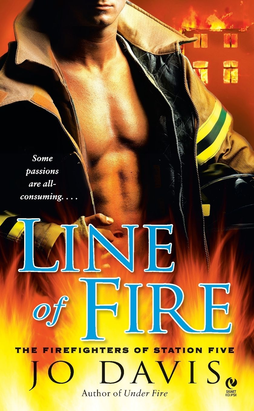 Line of Fire (Firefighters of Station Five Series #4)