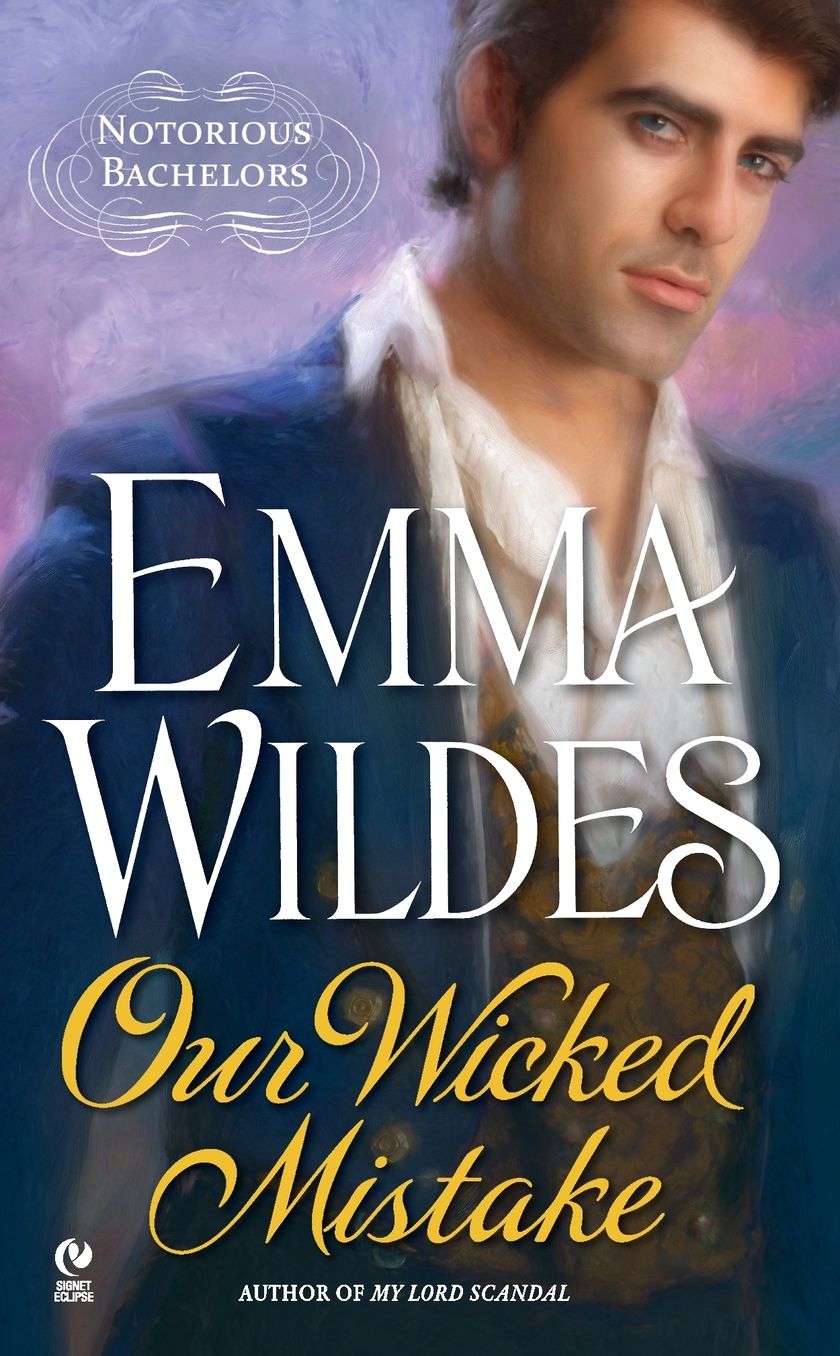 Our Wicked Mistake (Notorious Bachelors Series #2)