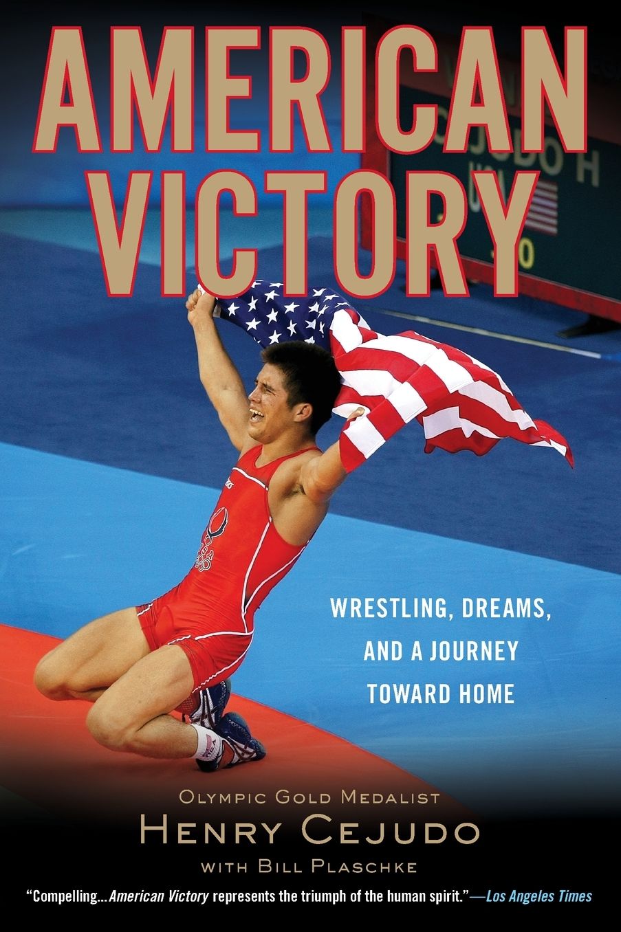 American Victory: Wrestling, Dreams and a Journey Toward Home