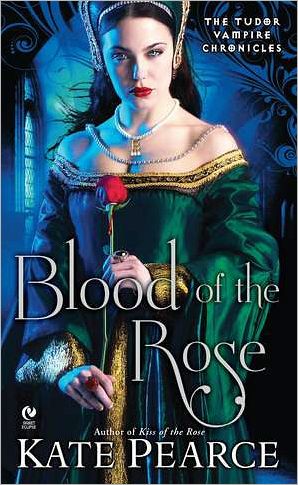 Blood of the Rose (Tudor Vampire Chronicles #2)