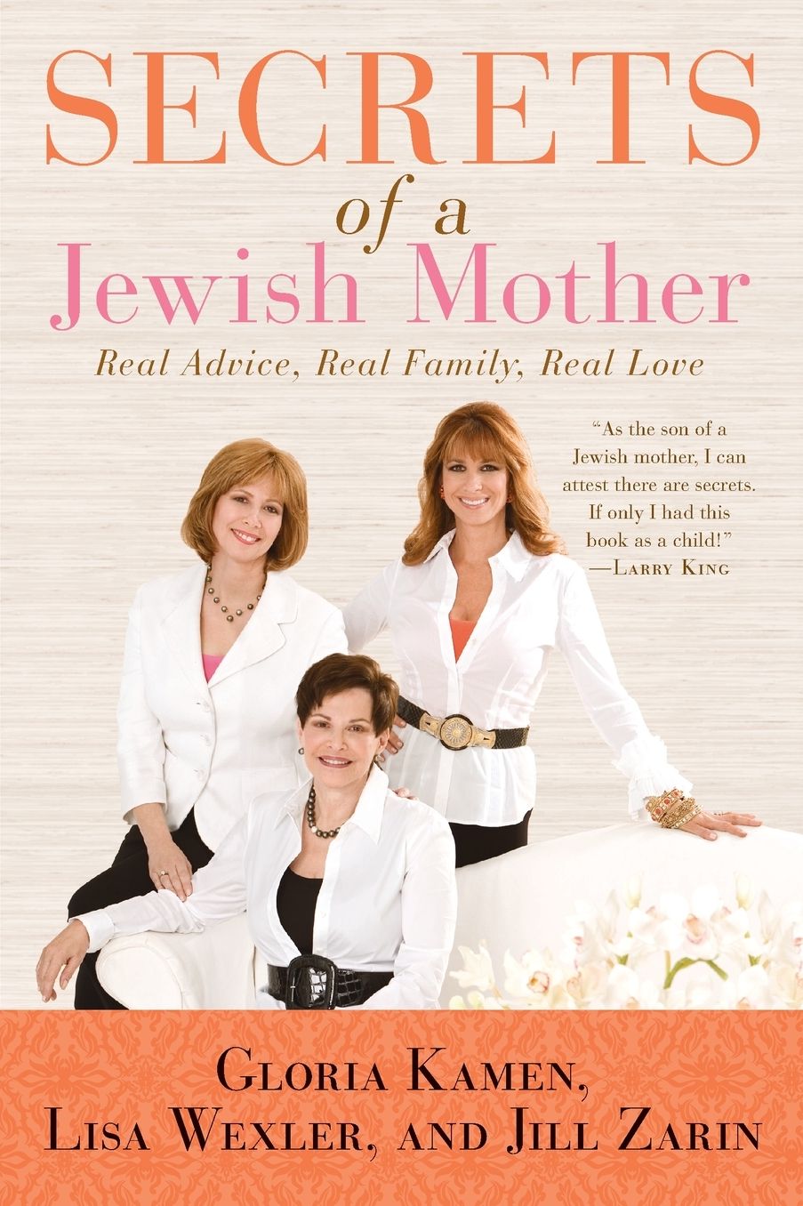 Secrets of a Jewish Mother: Real Advice, Real Family, Real Love