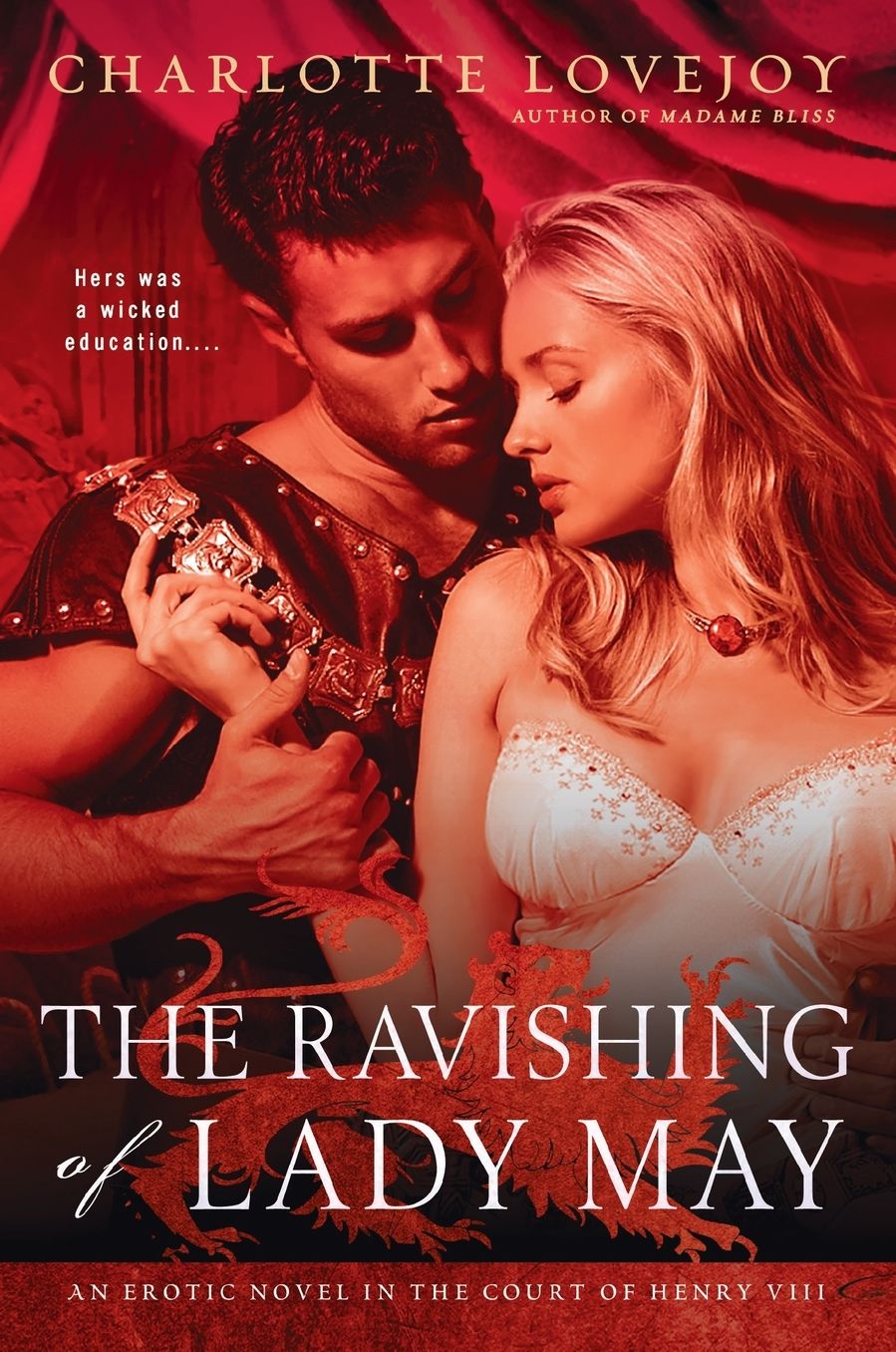 The Ravishing of Lady May: An Erotic Novel in the Court of Henry VIII