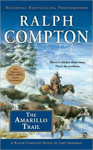 The Amarillo Trail (Trail Drive Series #24)