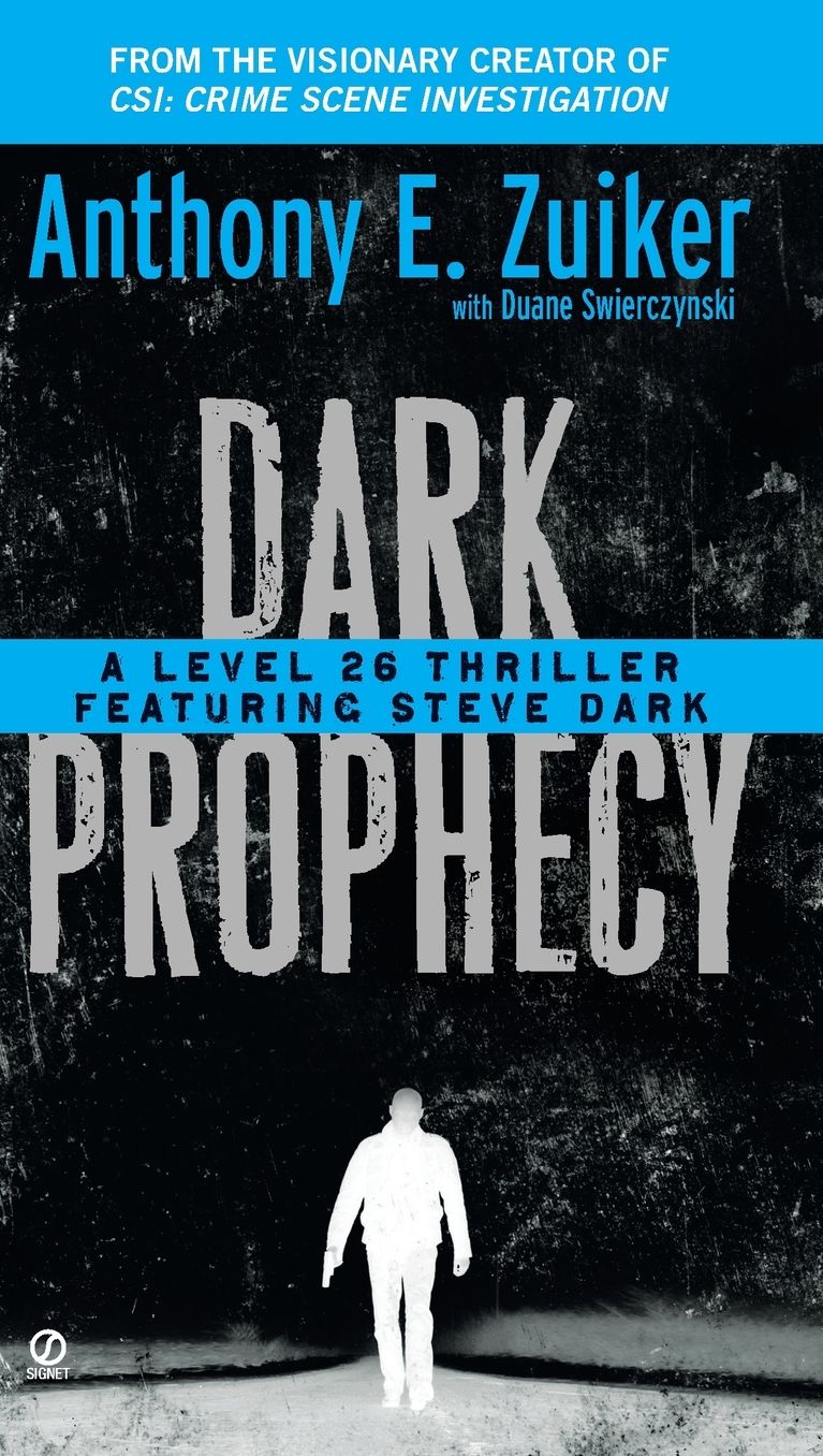 Dark Prophecy: A Level 26 Thriller Featuring Steve Dark