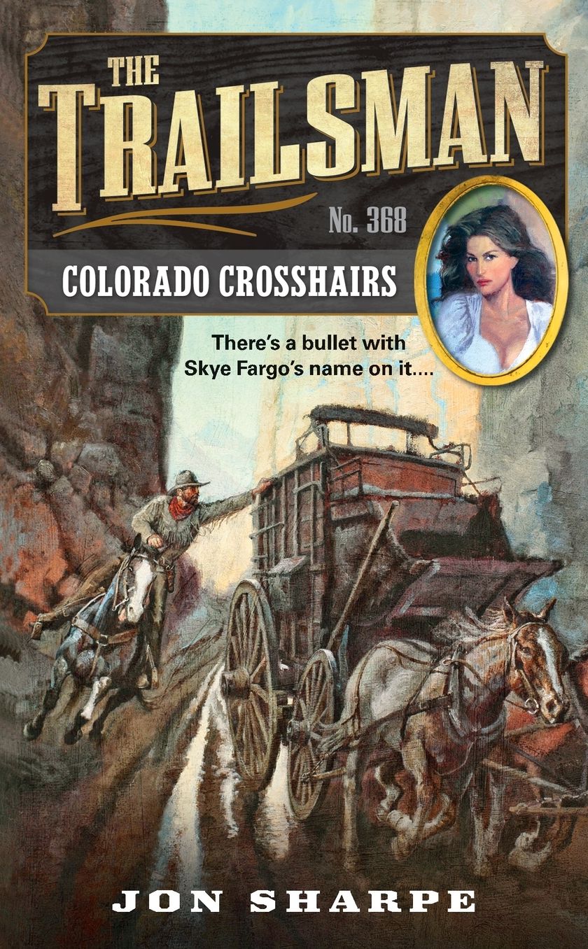 Colorado Crosshairs (Trailsman Series #368)
