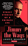 Jimmy the Wags: Street Stories of a Private Eye