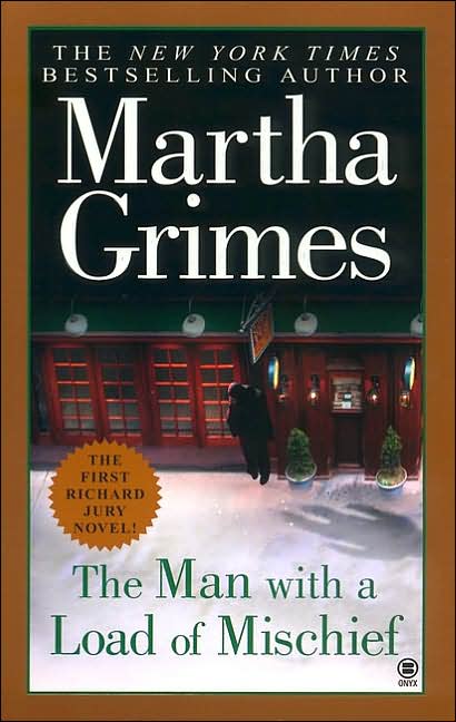 The Man with a Load of Mischief (Richard Jury Series #1)