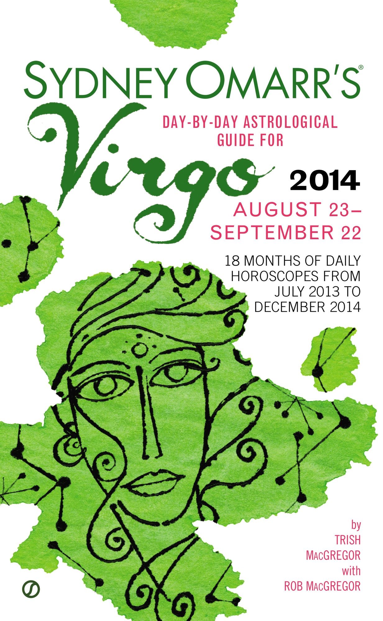 Sydney Omarr's Day-By-Day Astrological Guide for the Year 2014: Virgo