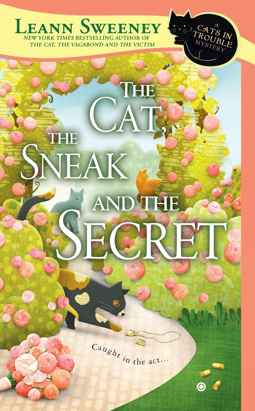The Cat, the Sneak and the Secret (Cats in Trouble Series #7)