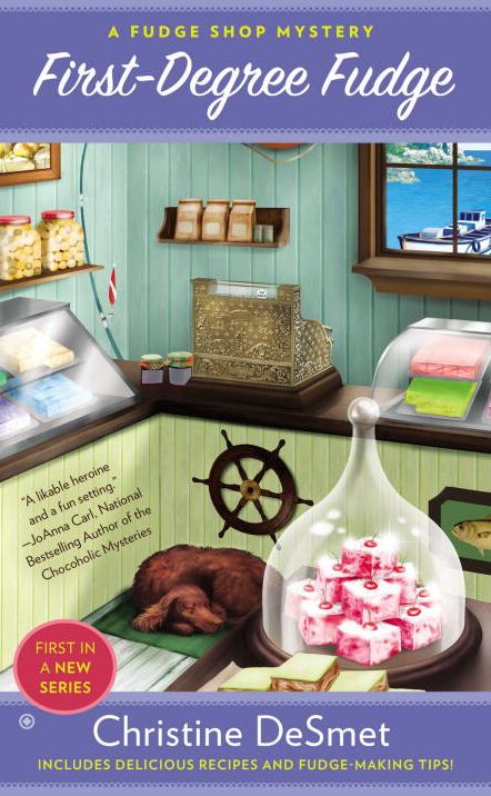 First Degree Fudge: A Fudge Shop Mystery