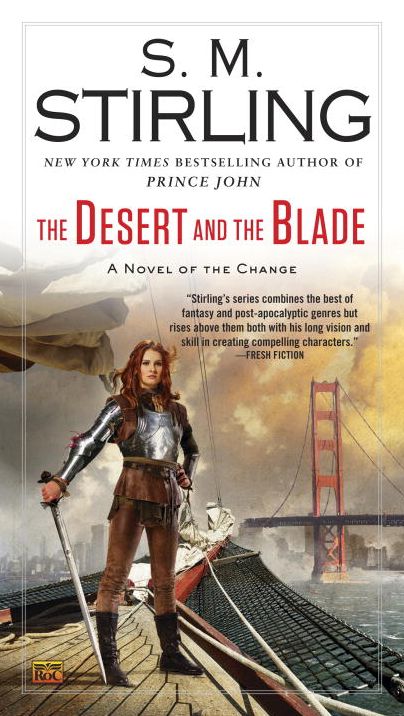 The Desert and the Blade: A Novel of the Change