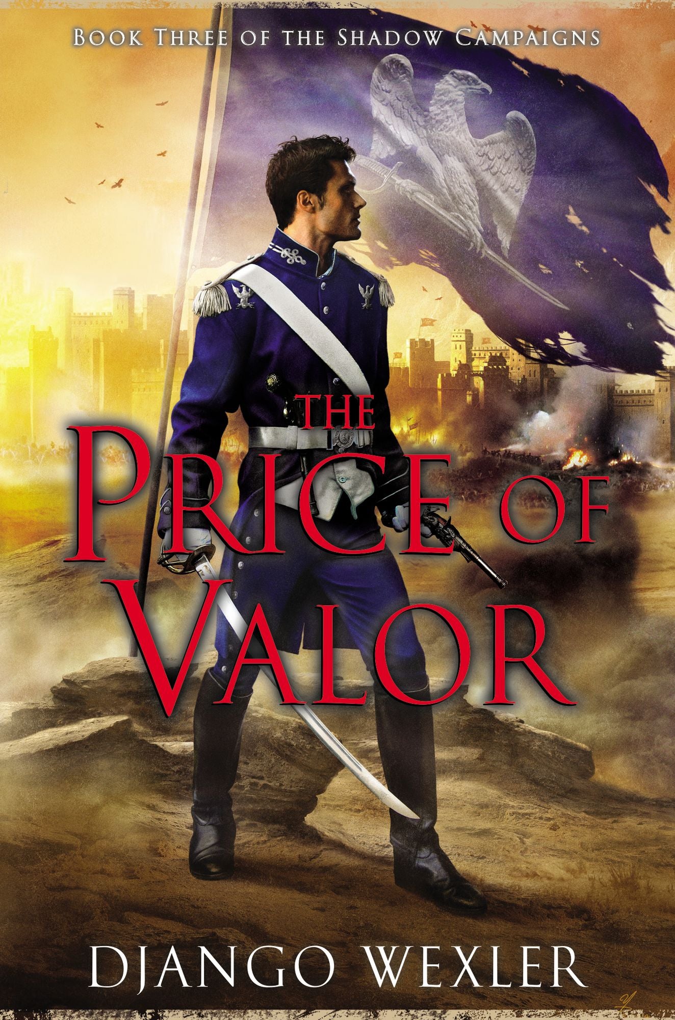 The Price of Valor (Shadow Campaigns Series #3)