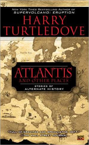 Atlantis and Other Places