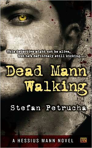 Dead Mann Walking: A Hessius Mann Novel