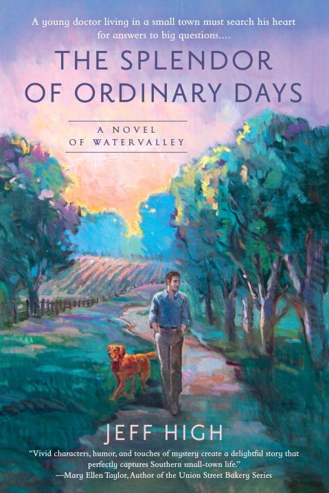 The Splendor of Ordinary Days: A Novel of Watervalley
