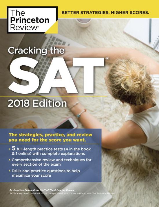 Cracking the SAT with 5 Practice Tests, 2018 Edition: The Strategies, Practice, and Review You Need for the Score You Want