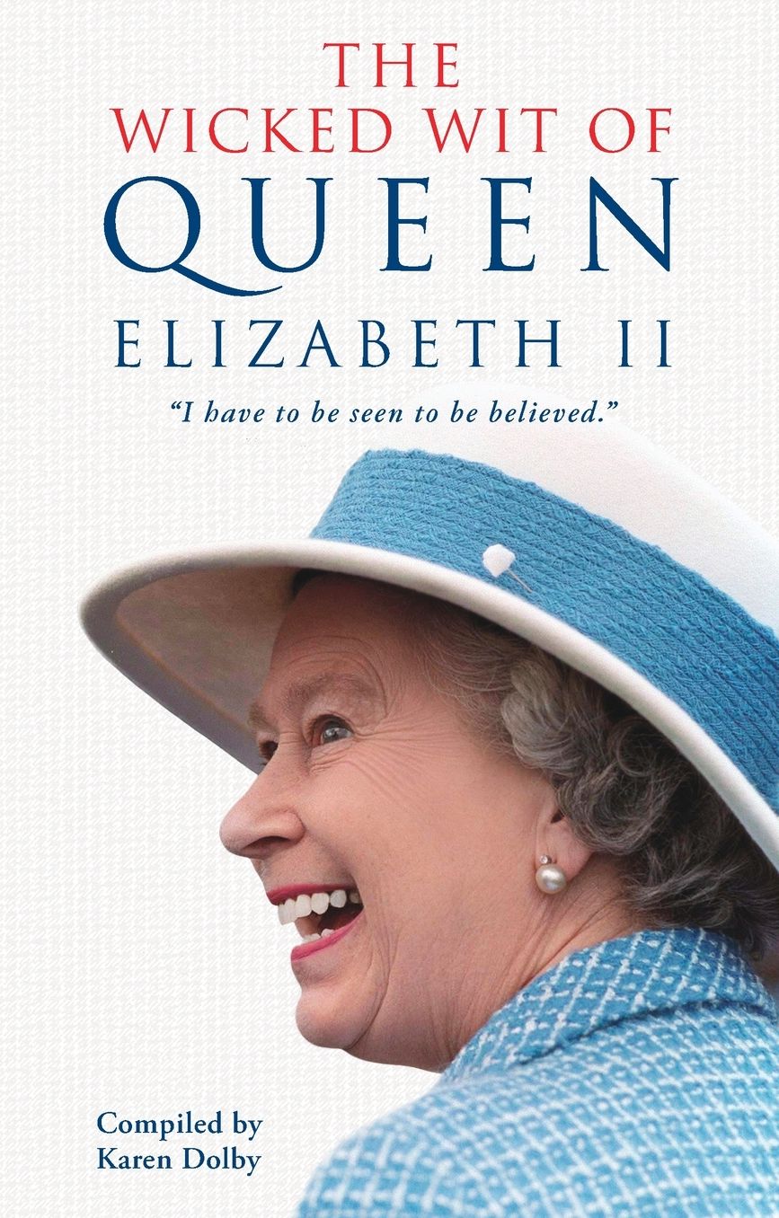 The Wicked Wit of Queen Elizabeth II