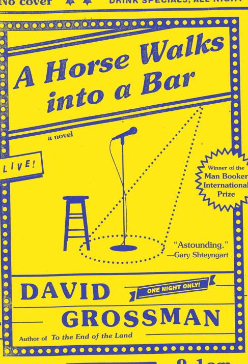 A Horse Walks into a Bar: A novel