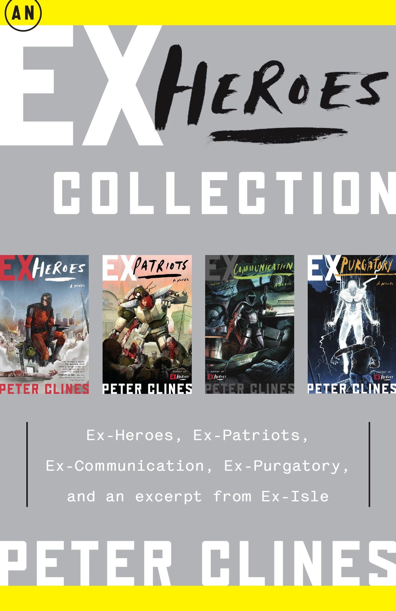 An Ex-Heroes Collection: Ex-Heroes, Ex-Patriots, Ex-Communication, Ex-Purgatory, and an excerpt fromEx-Isle